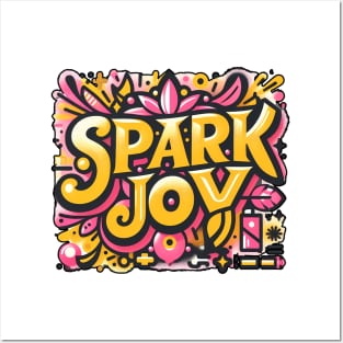 SPARK JOY - TYPOGRAPHY INSPIRATIONAL QUOTES Posters and Art